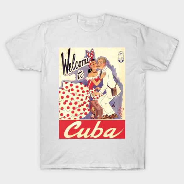 Welcome to Cuba - Vintage Illustration/Poster T-Shirt by Naves